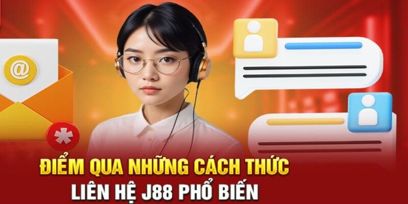 Phương thức hội viên dùng để liên hệ J88