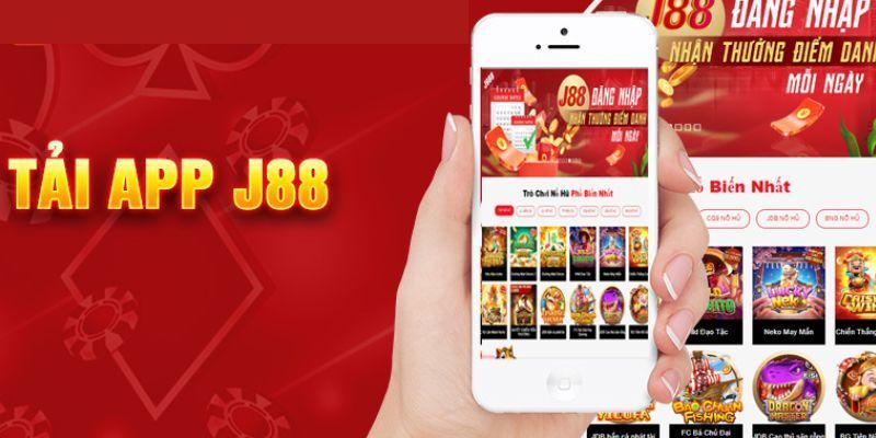 Lợi ích mà bạn nhận được khi tải app j88